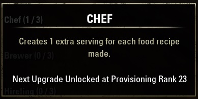 CHEF → Creates 1 extra serving for each food recipe made.